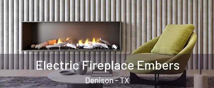  Electric Fireplace Embers Denison - TX
